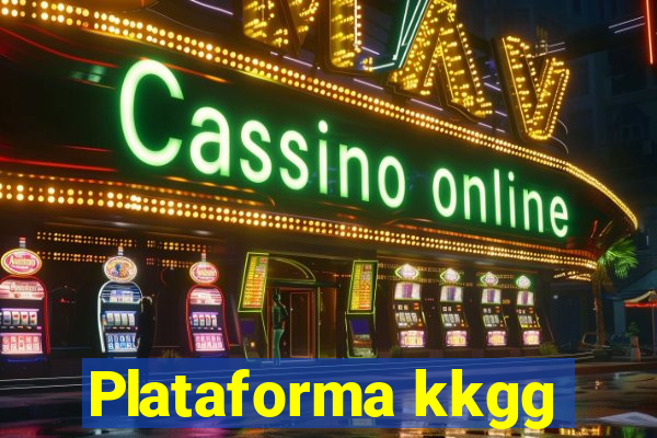 Plataforma kkgg